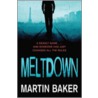 Meltdown door Martin Baker
