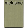 Melusine door Jakob Wassermann