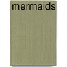Mermaids by Unknown