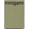 Minigami door Gay Merrill Gross