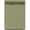 Misiones door Ernesto J.A. Maeder