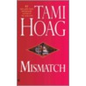 Mismatch door Tami Hoag