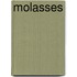 Molasses