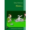Momsi... door Sabine Nehmzow