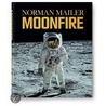 Moonfire by Norman Mailer