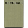 Mordaunt by John T. Moore