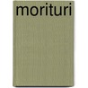 Morituri door Hermann Sudermann