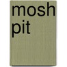 Mosh Pit door Kristyn Dunnion
