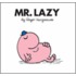 Mr. Lazy