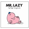 Mr. Lazy door Roger Hargreaves