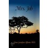 Mrs. Job door Ph.D. Mona Gustafson Affinito