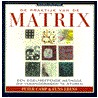 De praktijk van de matrix door P. Camp