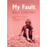 My Fault by Billy Childish