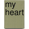 My Heart door Kathy Furgang