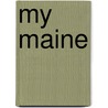 My Maine door Normand Chartier