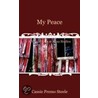My Peace by Cassie Premo Steele