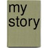 My Story
