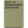 Sport- en spelactiviteiten SPW/SCW/AB door N.W.P. de Ceuster