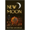 New Moon by Richard Grossinger