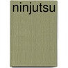 Ninjutsu door Shihan Christian J. Petrocello