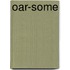 Oar-Some