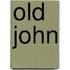 Old John