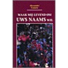 Maak mij levend om Uws Naams wil by A. Comrie