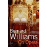 On Opera door Bernard Williams