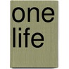One Life by Rebecca Frayn