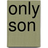 Only Son door R. H. Chermside