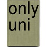 Only Uni door Camy Tang