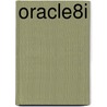 Oracle8i door Marlene L. Theriault