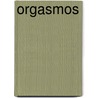 Orgasmos by Lisa Sussman