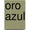 Oro Azul door Clive Cussier