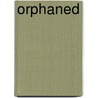 Orphaned door Melissa Faye Greene