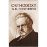 Orthdoxy door Gilbert Keith Chesterton