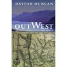 Out West door Dayton Duncan