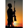 Overkill by Ian Kennington