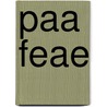 Paa Feae by Miriam T. Timpledon