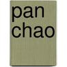 Pan Chao door Nancy Swann Lee