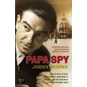 Papa Spy by Jimmy Burns
