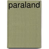 Paraland door Ann Burkin