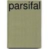 Parsifal by Peter Vansittart