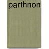 Parthnon door Lucien Magne
