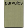 Parvulos by Zondervan Publishing