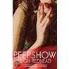 Peepshow door Leigh Redhead