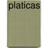 Platicas