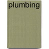 Plumbing by Rex Cauldwell