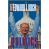 Politics door Edward I. Koch