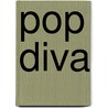Pop Diva door Cindy Jefferies